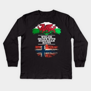 Welsh Grown With Norwegian Roots - Gift for Norwegian With Roots From Norway Kids Long Sleeve T-Shirt